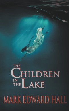 The Children in the Lake - Hall, Mark Edward