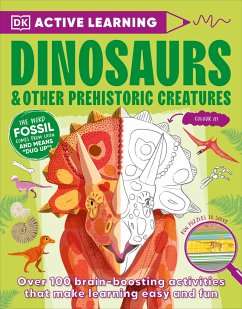 Active Learning Dinosaurs and Other Prehistoric Creatures - DK