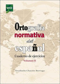 Ortografía normativa del español. Cuaderno de ejercicios. Volumen II