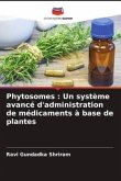 Phytosomes : Un système avancé d'administration de médicaments à base de plantes