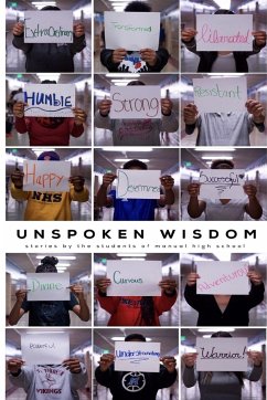 Unspoken Wisdom - Students, Manual High School