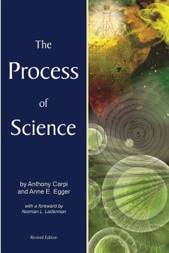 The Process of Science, Revised Edition - Anne Egger, Anthony Carpi
