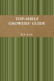 Top-Shelf Growers' Guide