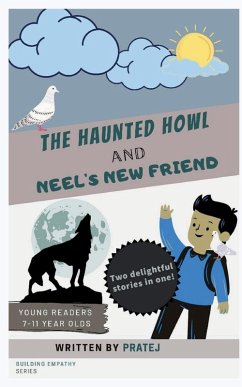 The Haunted Howl and Neel's New Friend - Pratej The Haunted Howl and Neel's New Friend - Pratej