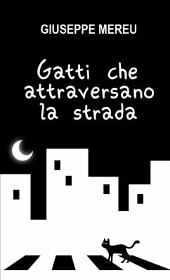 Gatti che attraversano la strada - Mereu, Giuseppe