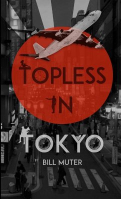 Topless in Tokyo - Muter, Bill