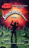 Simultaneous Times, Volume 1