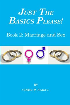 Just The Basics Please! Book 2 - Avara, Debra
