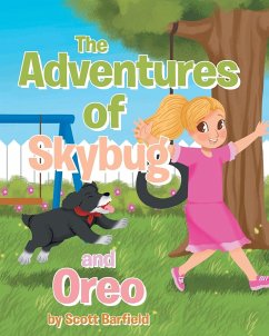 The Adventures of Skybug and Oreo - Barfield, Scott