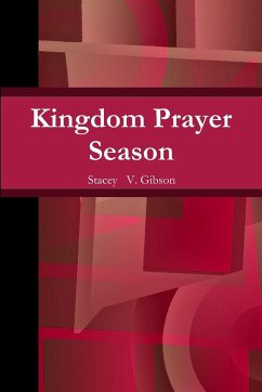 Kingdom Prayer Season - Gibson, Stacey V.