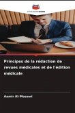 Principes de la rédaction de revues médicales et de l'édition médicale