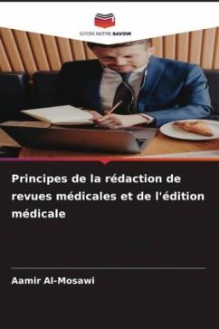 Principes de la rédaction de revues médicales et de l'édition médicale - Al-Mosawi, Aamir