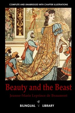 Beauty and the Beast-La Belle et la Bête English-French Parallel Text Edition - Leprince De Beaumont, Jeanne-Marie