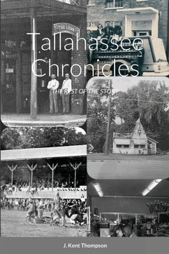 Tallahassee Chronicles - Thompson, J. Kent