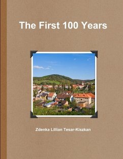 The First 100 Years - Tesar-Kiszkan, Zdenka Lillian