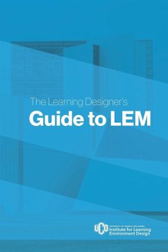 The Learning Designer's Guide to LEM - The Institute of Learning Environment de