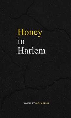 Honey in Harlem - Ellis, David