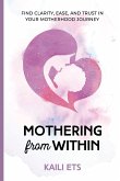 Mothering from Within