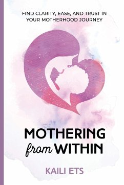 Mothering from Within - Ets, Kaili