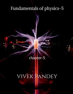 Fundamentals of physics-5 - Pandey, Vivek