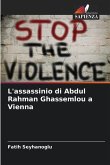 L'assassinio di Abdul Rahman Ghassemlou a Vienna