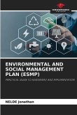 ENVIRONMENTAL AND SOCIAL MANAGEMENT PLAN (ESMP)