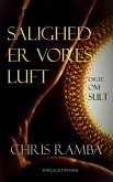 Salighed er vores luft Salighed er vores luft