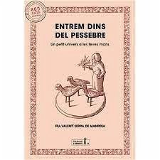 Entrem dins del pessebre : un petit univers a les teves mans - Serra de Manresa, Valentí