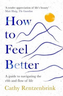 How to Feel Better - Rentzenbrink, Cathy