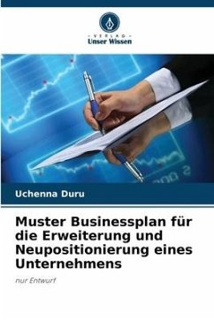 Muster Businessplan für die Erweiterung und Neupositionierung eines Unternehmens - Duru, Uchenna