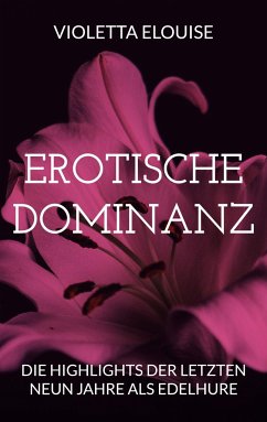 Erotische Dominanz - Elouise, Violetta