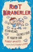 Riot Biraderler - Keskin Nisanci, Eglenceli Külot ve Hayatin Sirri - Amato, Mary