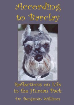 According to Barclay. Reflections on Life in the Human Pack - Williams, Benjamin