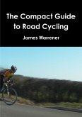 The Compact Guide to Road Cycling