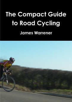 The Compact Guide to Road Cycling - Warrener, James