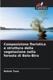 Composizione floristica e struttura della vegetazione nella foresta di Belo-Bira
