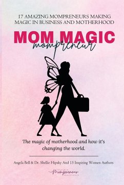 Mom Magic Mompreneur - Bell
