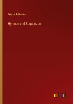 Hymnen und Sequenzen - Wolters, Friedrich
