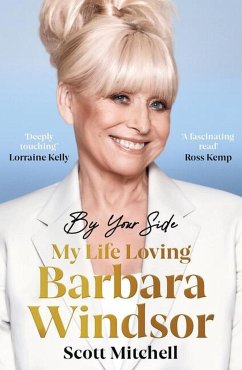 By Your Side: My Life Loving Barbara Windsor - Mitchell, Scott