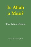 Is Allah a Man? The Islam Debate