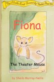 Fiona, the Theater Mouse