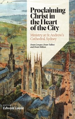 Proclaiming Christ in the Heart of the City - Loane, Edward