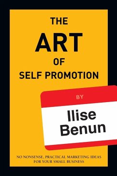 The Art of Self Promotion - Benun, Ilise