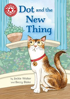 Reading Champion: Dot and the New Thing - Walter, Jackie