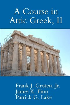 A Course in Attic Greek, II - Lake, Patrick G.