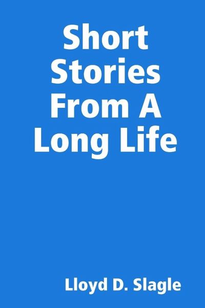 Short Stories From A Long Life Short Stories From A Long Life