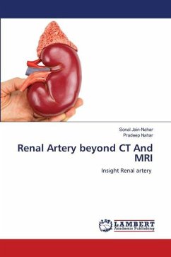 Renal Artery beyond CT And MRI - Jain-Nahar, Sonal;Nahar, Pradeep