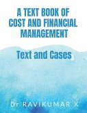 A Text Book of Cost and Financial Management