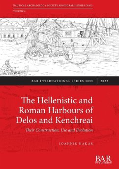 The Hellenistic and Roman Harbours of Delos and Kenchreai - Nakas, Ioannis