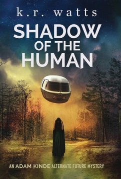 Shadow of the Human - Watts, K. R.